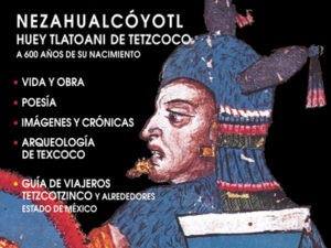 Nezahualcóyotl. Arqueología Mexicana, núm. 58